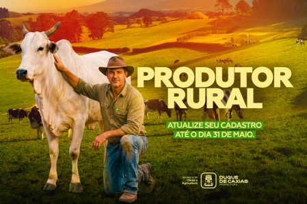 PRODUTORES RURAIS DE DUQUE DE CAXIAS TÊM ATÉ 31 DE MAIO PARA ATUALIZAR CADASTRO AGROPECUÁRIO